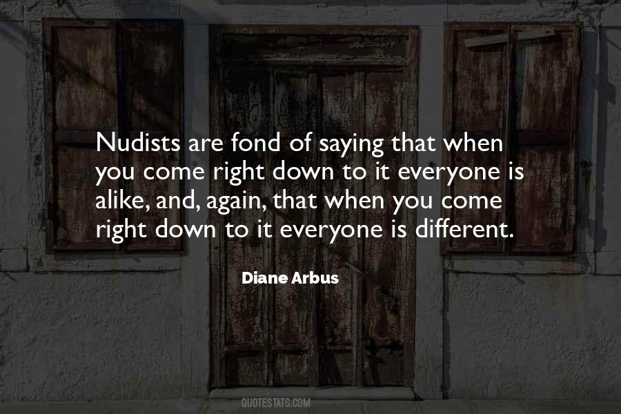 Diane Arbus Quotes #1523140