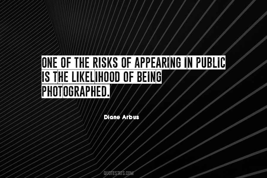 Diane Arbus Quotes #1784664