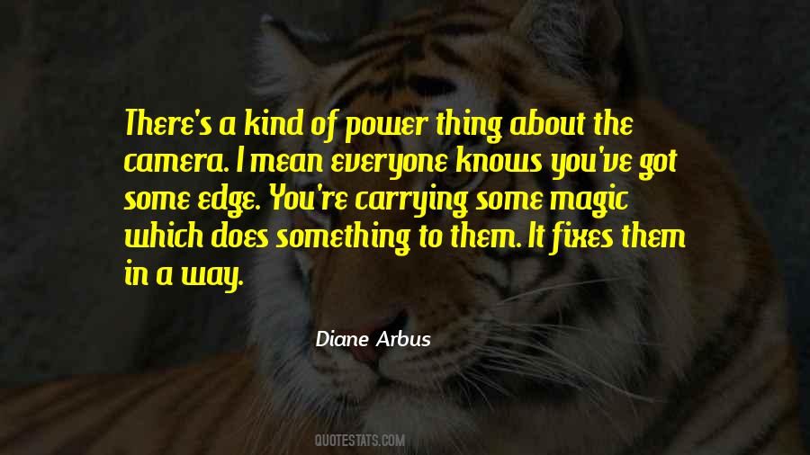 Diane Arbus Quotes #298413