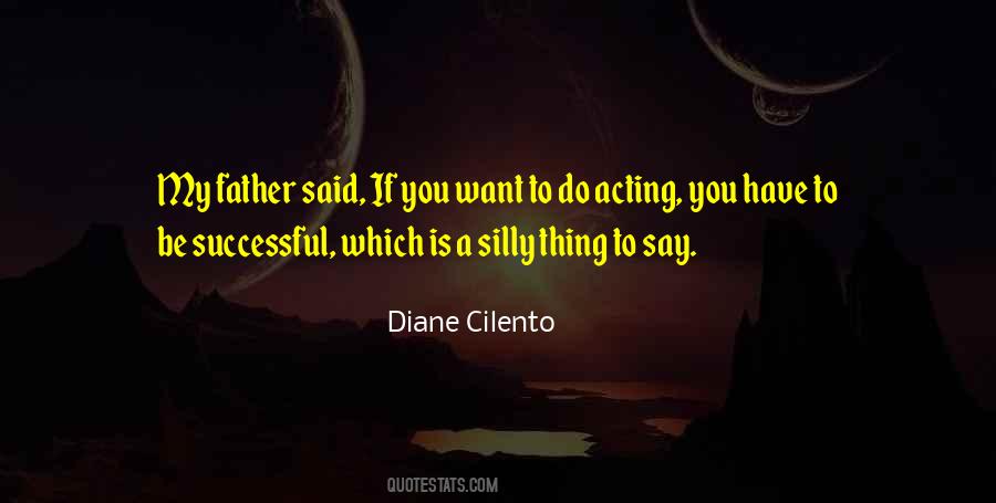 Diane Cilento Quotes #1584475