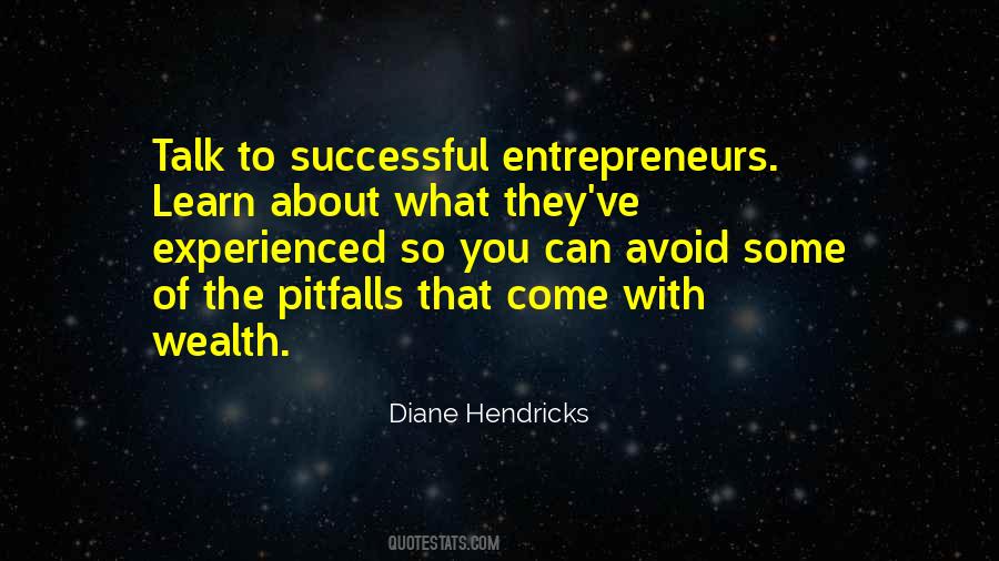 Diane Hendricks Quotes #293883