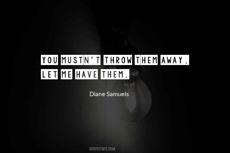 Diane Samuels Quotes #649694