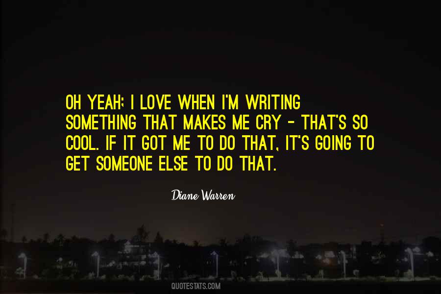 Diane Warren Quotes #781908