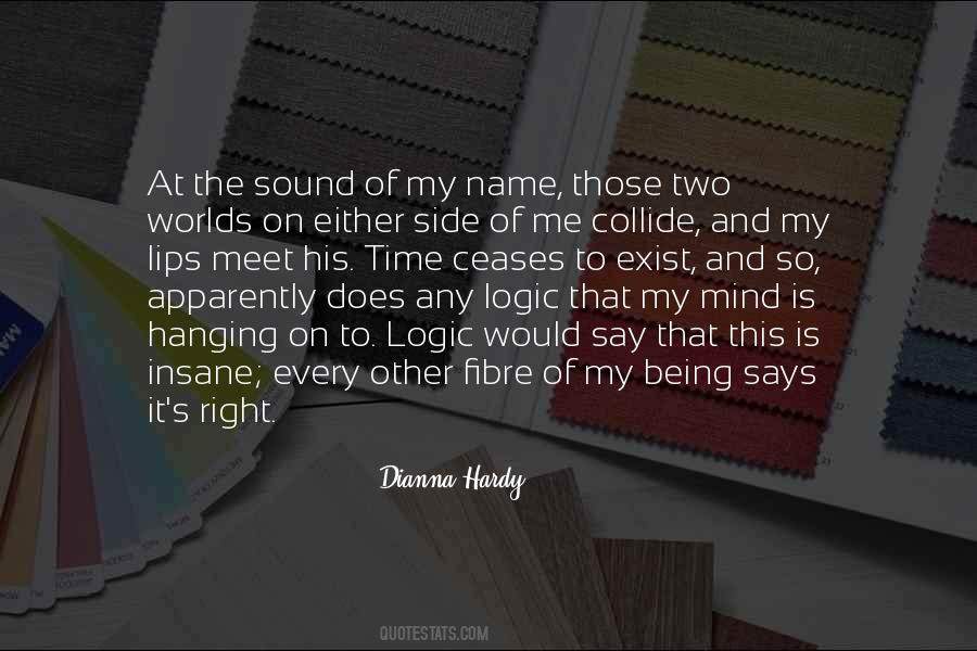 Dianna Hardy Quotes #1373338