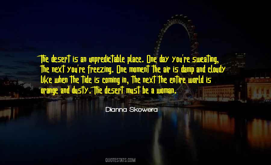 Dianna Skowera Quotes #1090979