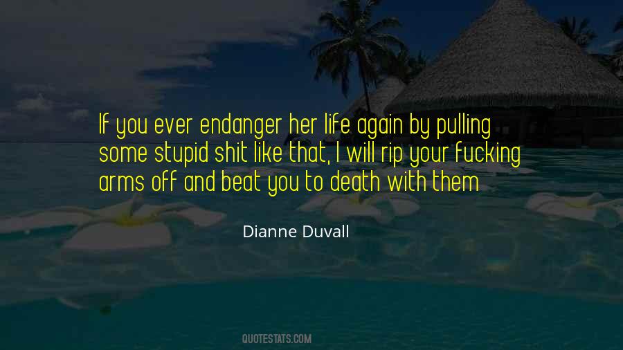 Dianne Duvall Quotes #268370