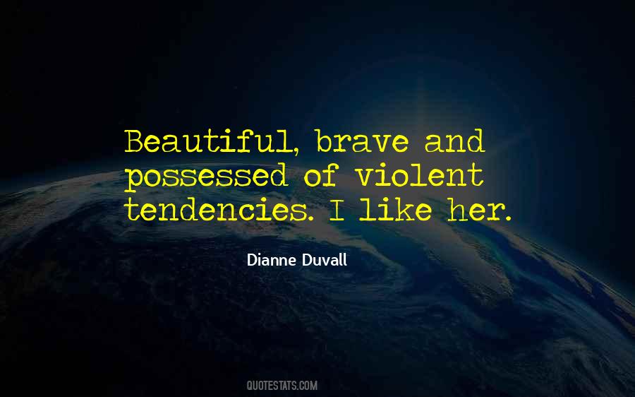 Dianne Duvall Quotes #316910