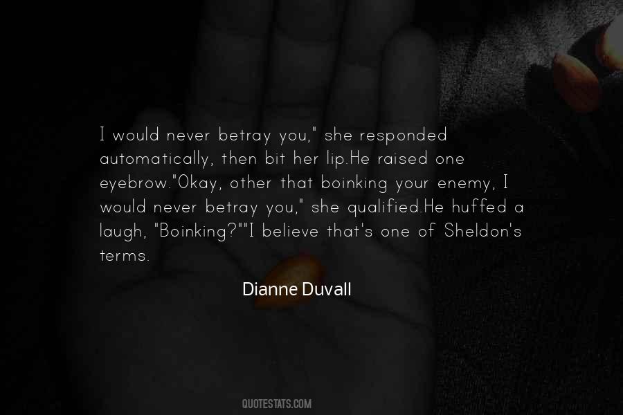 Dianne Duvall Quotes #368229