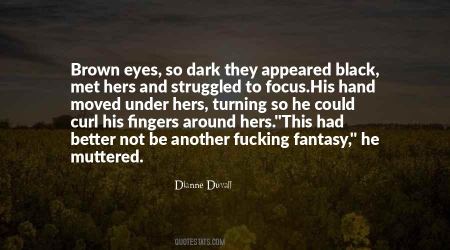 Dianne Duvall Quotes #874939