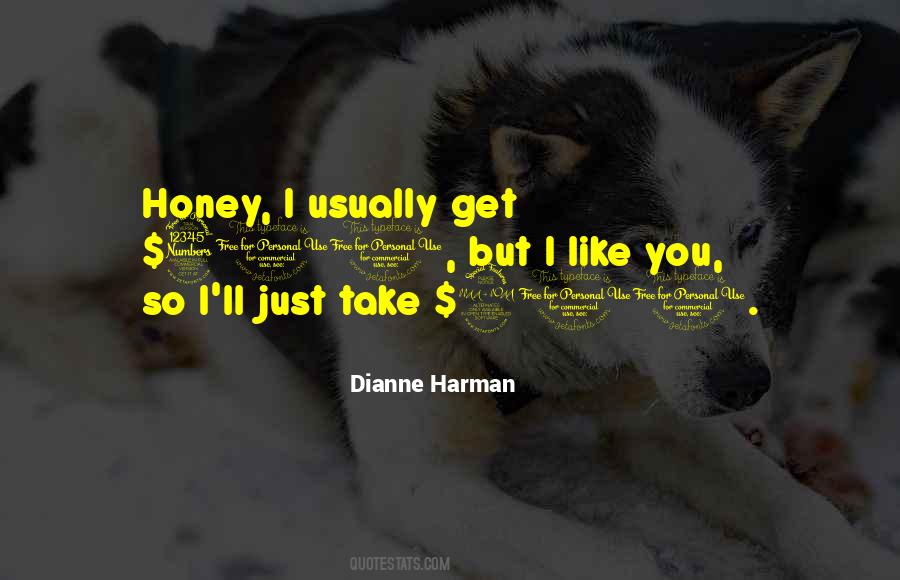 Dianne Harman Quotes #1272516