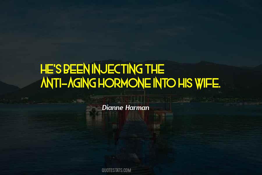 Dianne Harman Quotes #693062