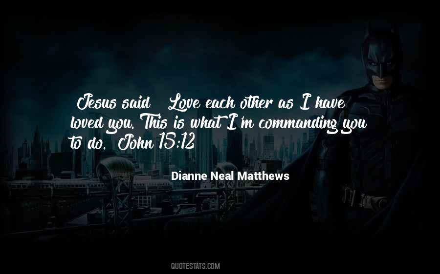 Dianne Neal Matthews Quotes #969564