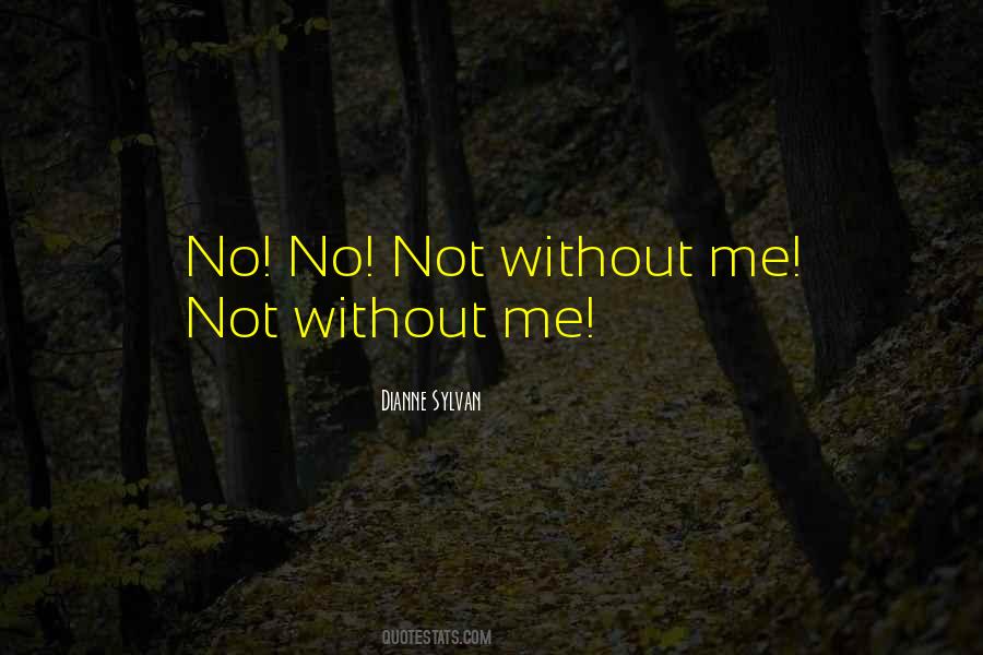 Dianne Sylvan Quotes #909370