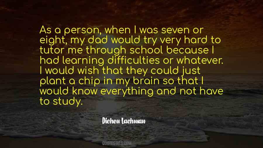 Dichen Lachman Quotes #800817