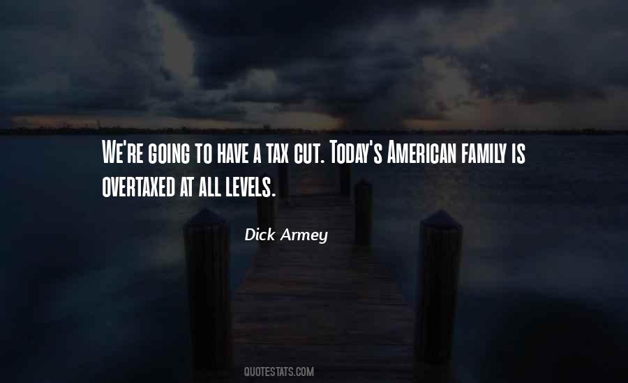 Dick Armey Quotes #1725502