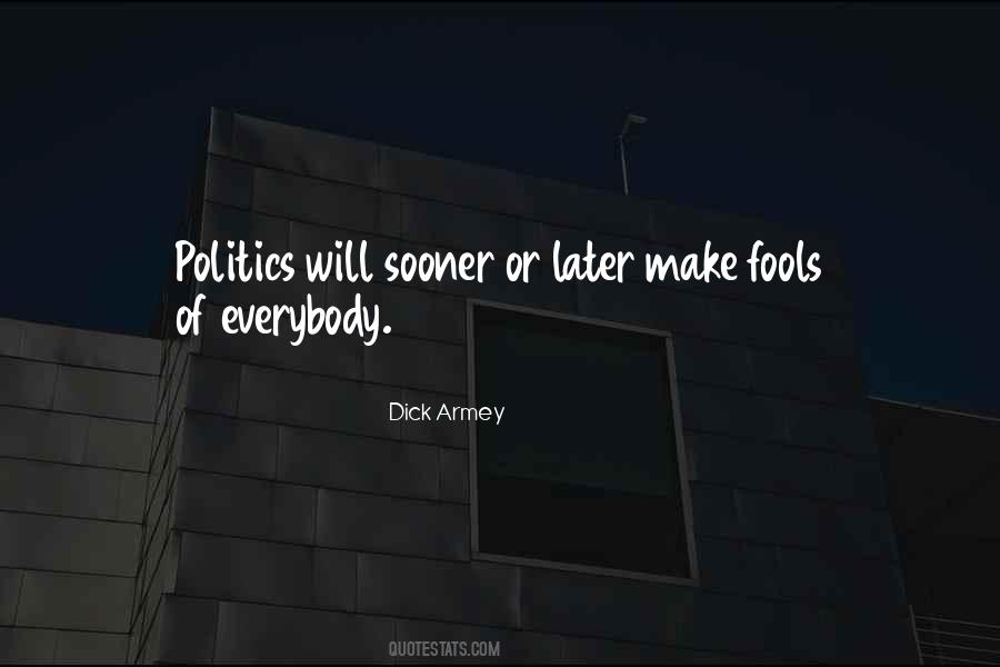 Dick Armey Quotes #263784
