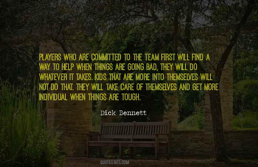 Dick Bennett Quotes #403200