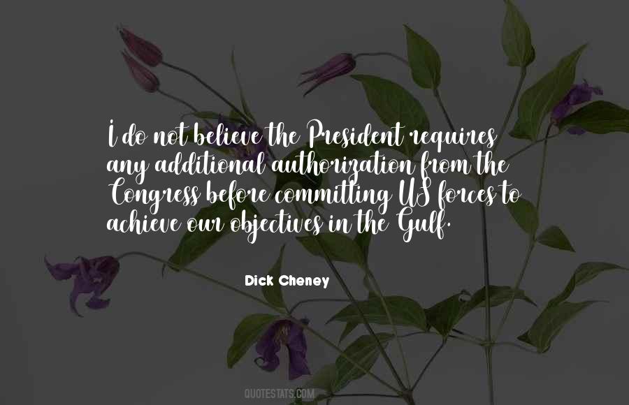 Dick Cheney Quotes #1442378