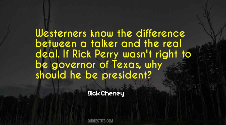 Dick Cheney Quotes #1793951