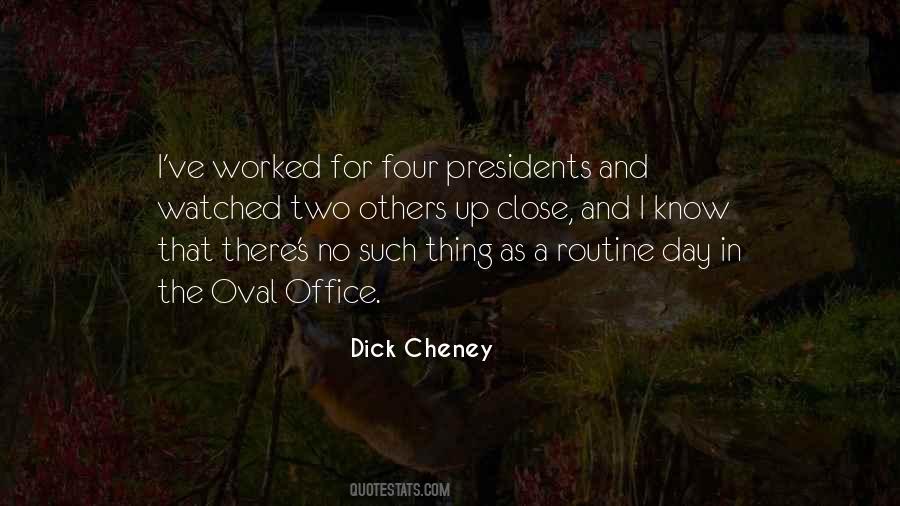 Dick Cheney Quotes #197682