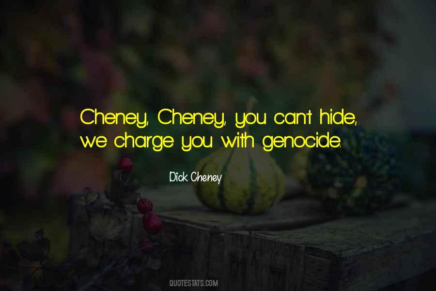 Dick Cheney Quotes #360885