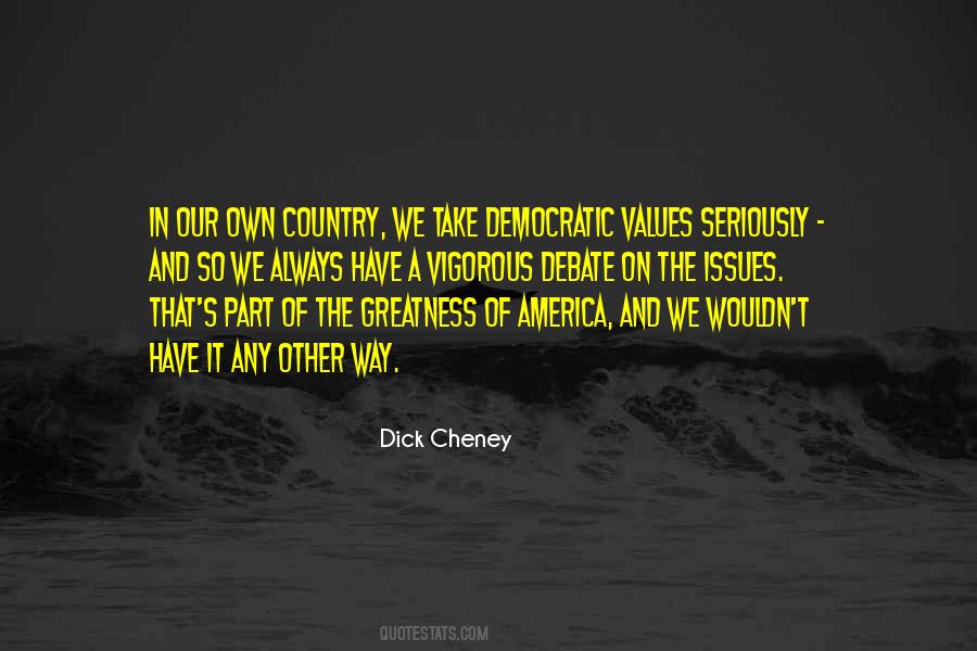 Dick Cheney Quotes #480173