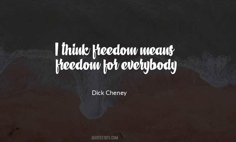 Dick Cheney Quotes #795752