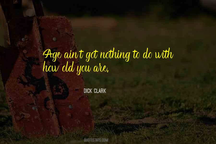 Dick Clark Quotes #480531