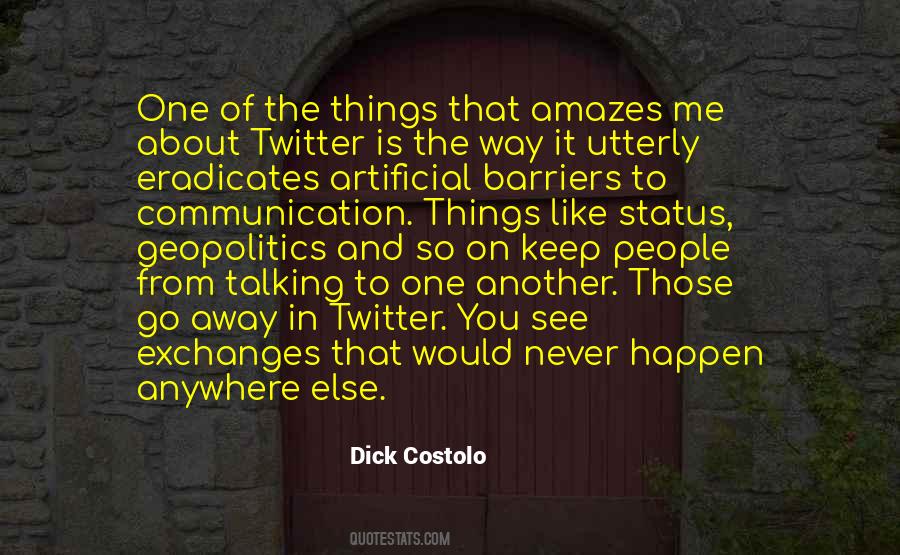Dick Costolo Quotes #1298047