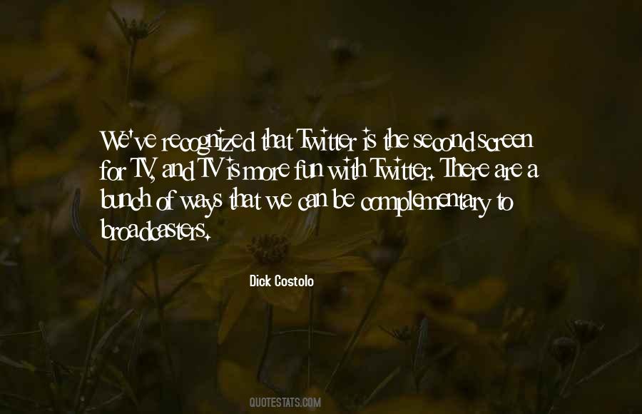 Dick Costolo Quotes #1364900