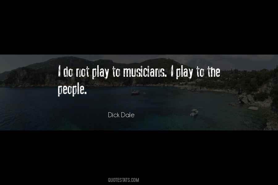 Dick Dale Quotes #1210520