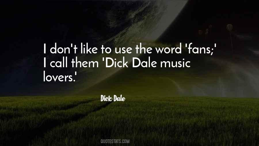 Dick Dale Quotes #1352172