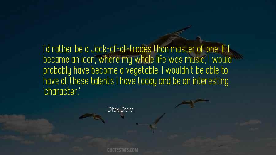 Dick Dale Quotes #1536923