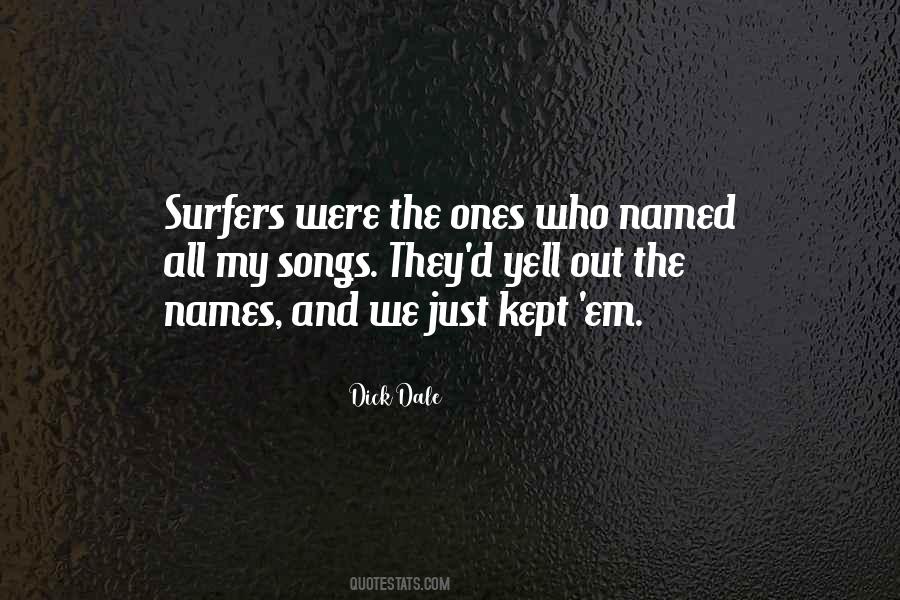 Dick Dale Quotes #1675476