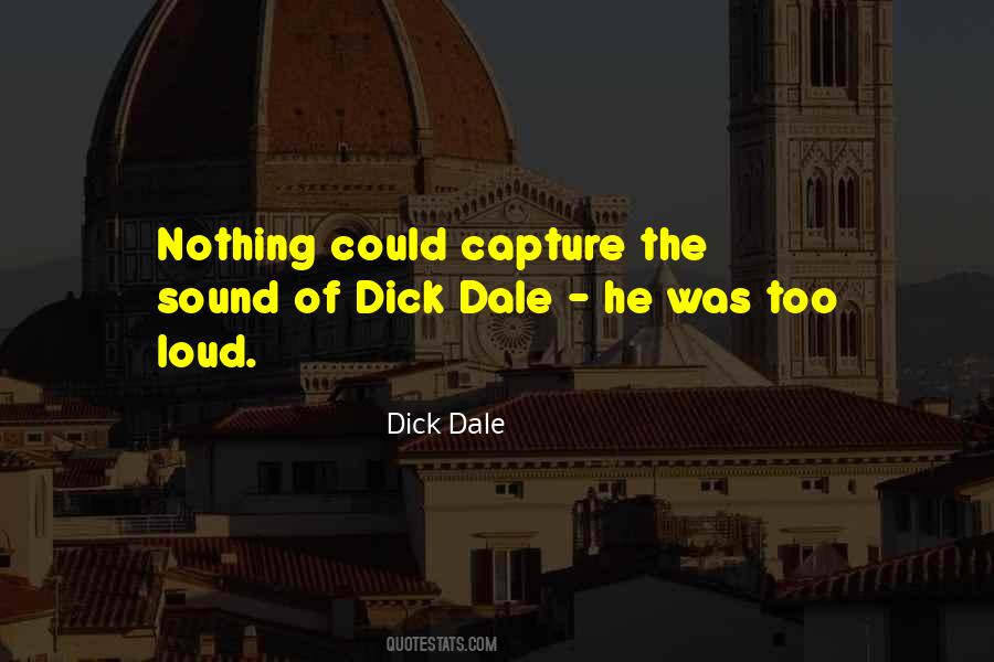 Dick Dale Quotes #301523