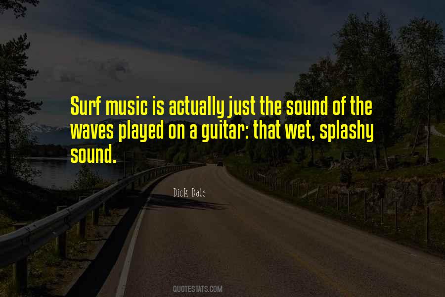 Dick Dale Quotes #39129