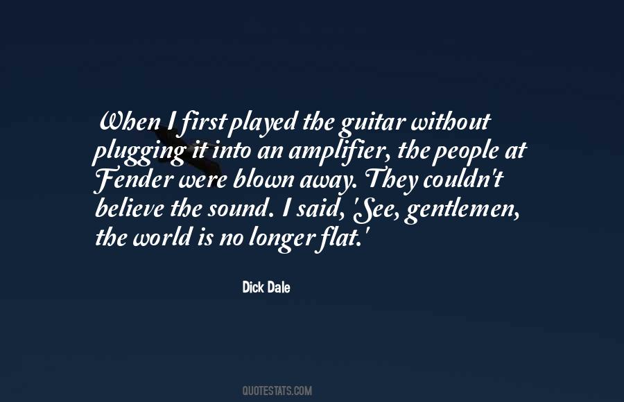 Dick Dale Quotes #520180