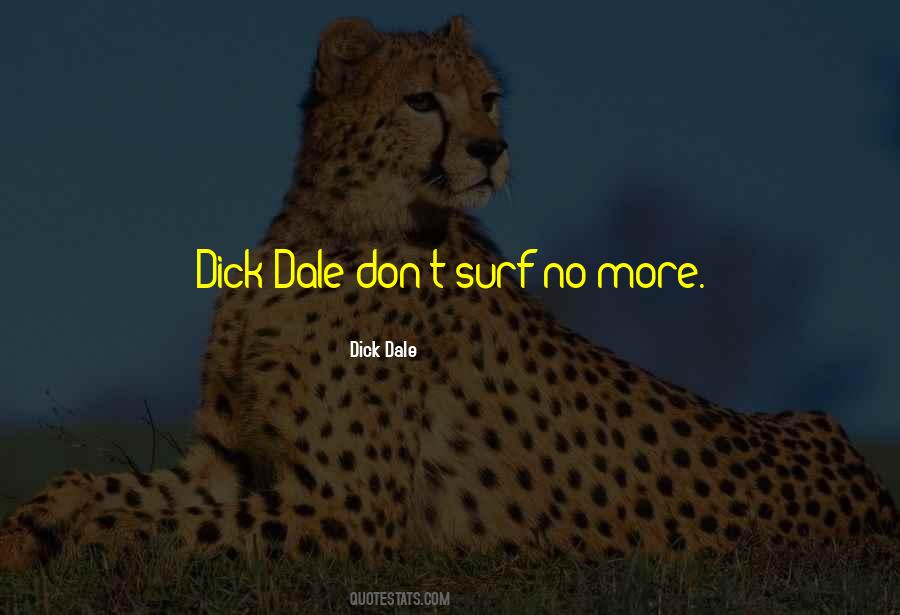 Dick Dale Quotes #969695