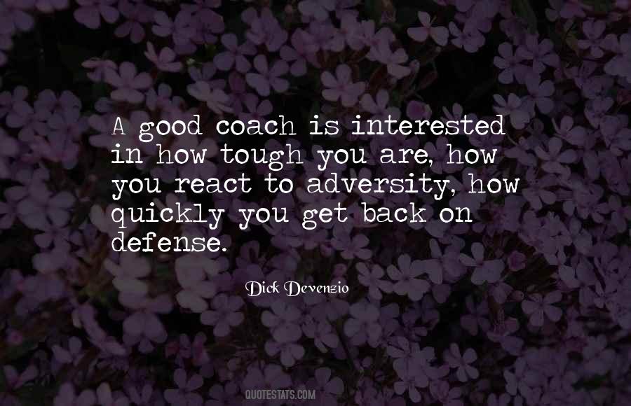 Dick Devenzio Quotes #46591