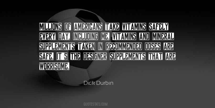 Dick Durbin Quotes #682834