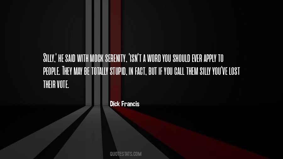 Dick Francis Quotes #1138113