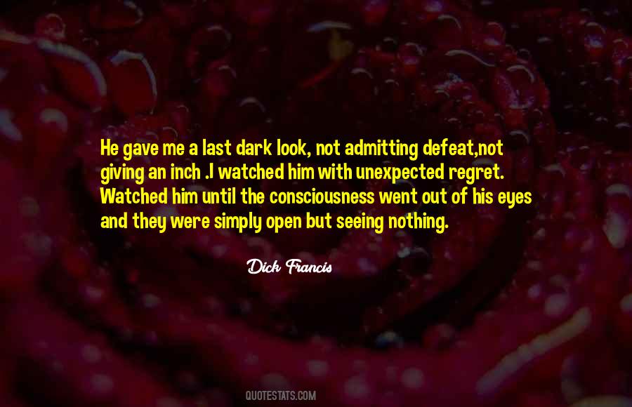 Dick Francis Quotes #1372924