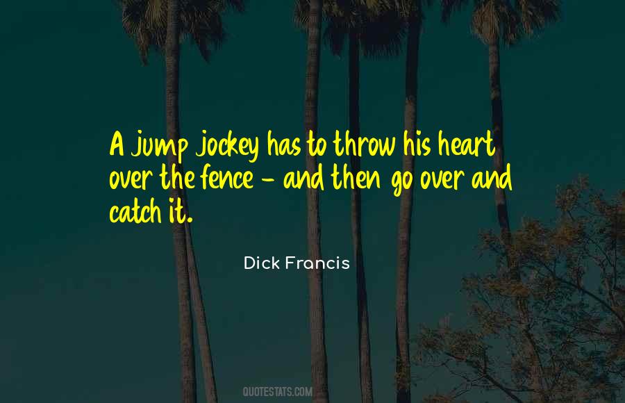 Dick Francis Quotes #869246