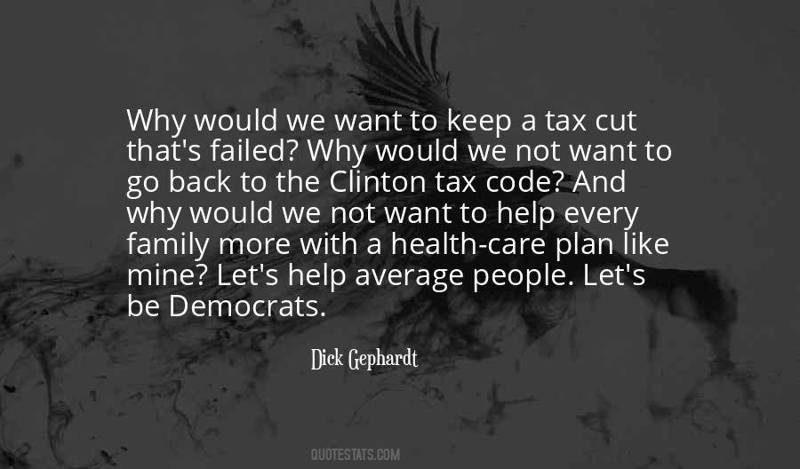 Dick Gephardt Quotes #1021232