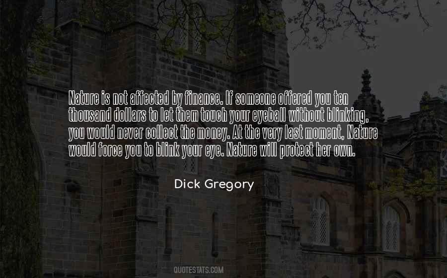 Dick Gregory Quotes #1463657