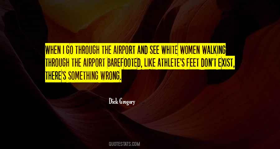 Dick Gregory Quotes #421030