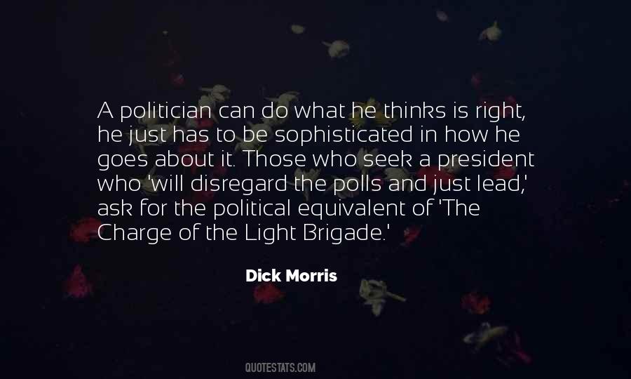 Dick Morris Quotes #426548