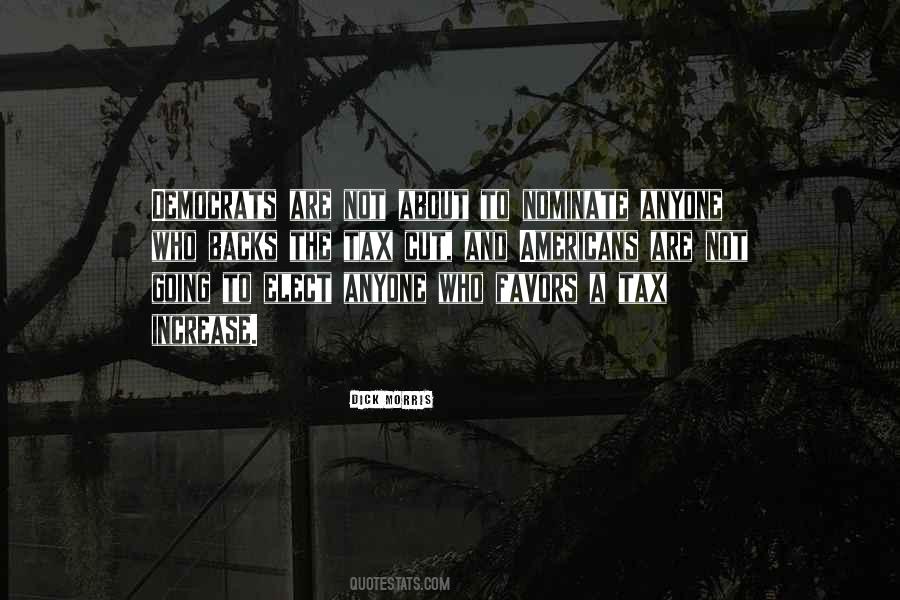 Dick Morris Quotes #590982