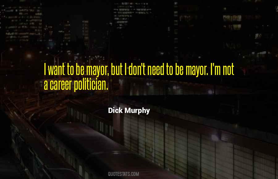 Dick Murphy Quotes #451805