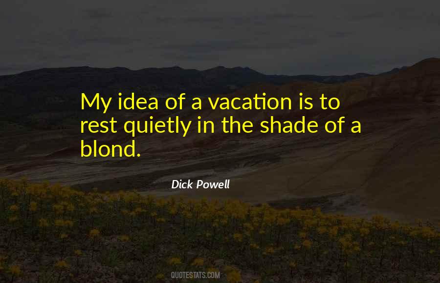 Dick Powell Quotes #654034